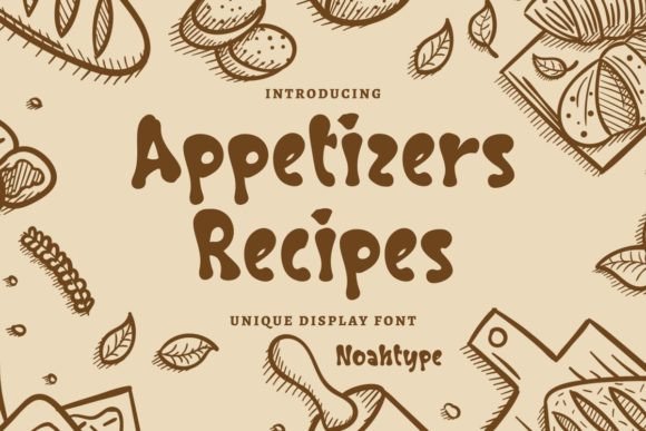 Appetizers Recipes: A Display Font for Food Brands and Small Businesses