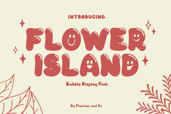 Flower Island: A Playful Bubble Display Font for Campaigns